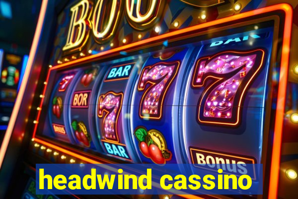 headwind cassino